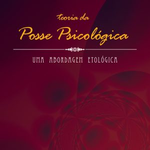 Teoria da Posse Psicológica: uma abordagem etológica-0