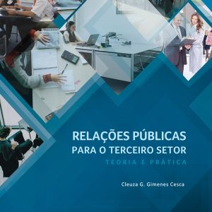 Relações Públicas para o Terceiro Setor: teoria e prática-0