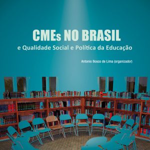 CMEs no Brasil: qualidade social e política da educação-0