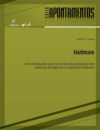 Enzimas: uma introdução para os cursos de graduação em ciências biológicas e engenharia florestal-0