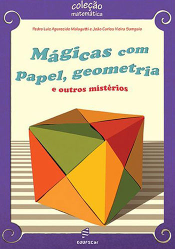 Mágicas com papel, geometria e outros mistérios-0