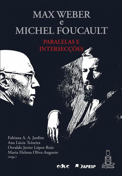Max Weber e Michel Foucauly: paralelas e intersecções-0
