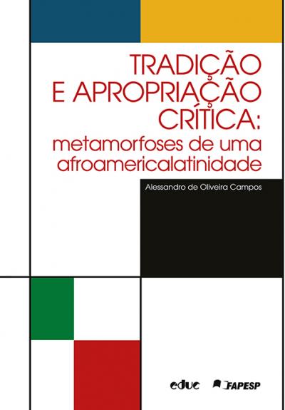 Tradição e apropriação crítica: metamorfoses de uma afroamericalatinidade-0