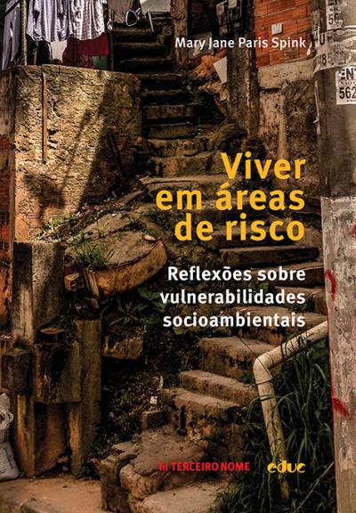 Viver em áreas de risco: reflexões sobre vulnerabilidades socioambientais-0