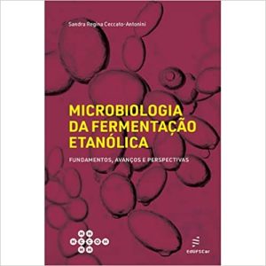 Microbiologia da fermentação etanólica: Fundamentos, Avanços e Perspectivas -0