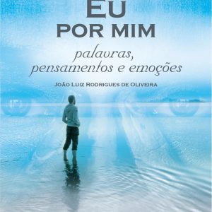 Eu por mim: palavras, pensamentos e emoções-0