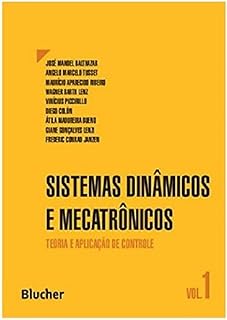 Sistemas dinâmicos e mecatrônicos - Vol. 1: Teoria e aplicação de controle-0