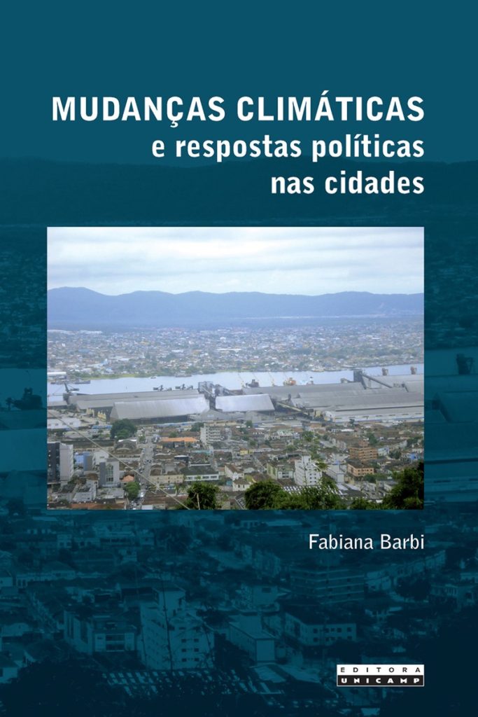 MUDANÇAS CLIMÁTICAS E RESPOSTAS POLÍTICAS NAS CIDADES: OS RISCOS NA BAIXADA SANTISTA-0