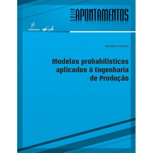 Modelos probabilísticos aplicados à Engenharia de Produção-0