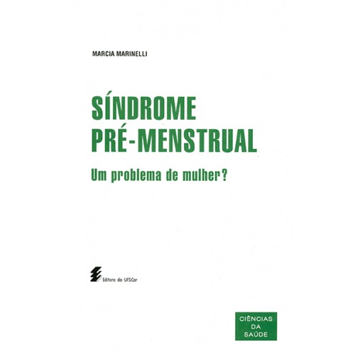 Síndrome pré-menstrual: um problema de mulher?-0
