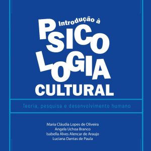 Introdução à Psicologia Cultural: teoria, pesquisa e desenvolvimento humano-0