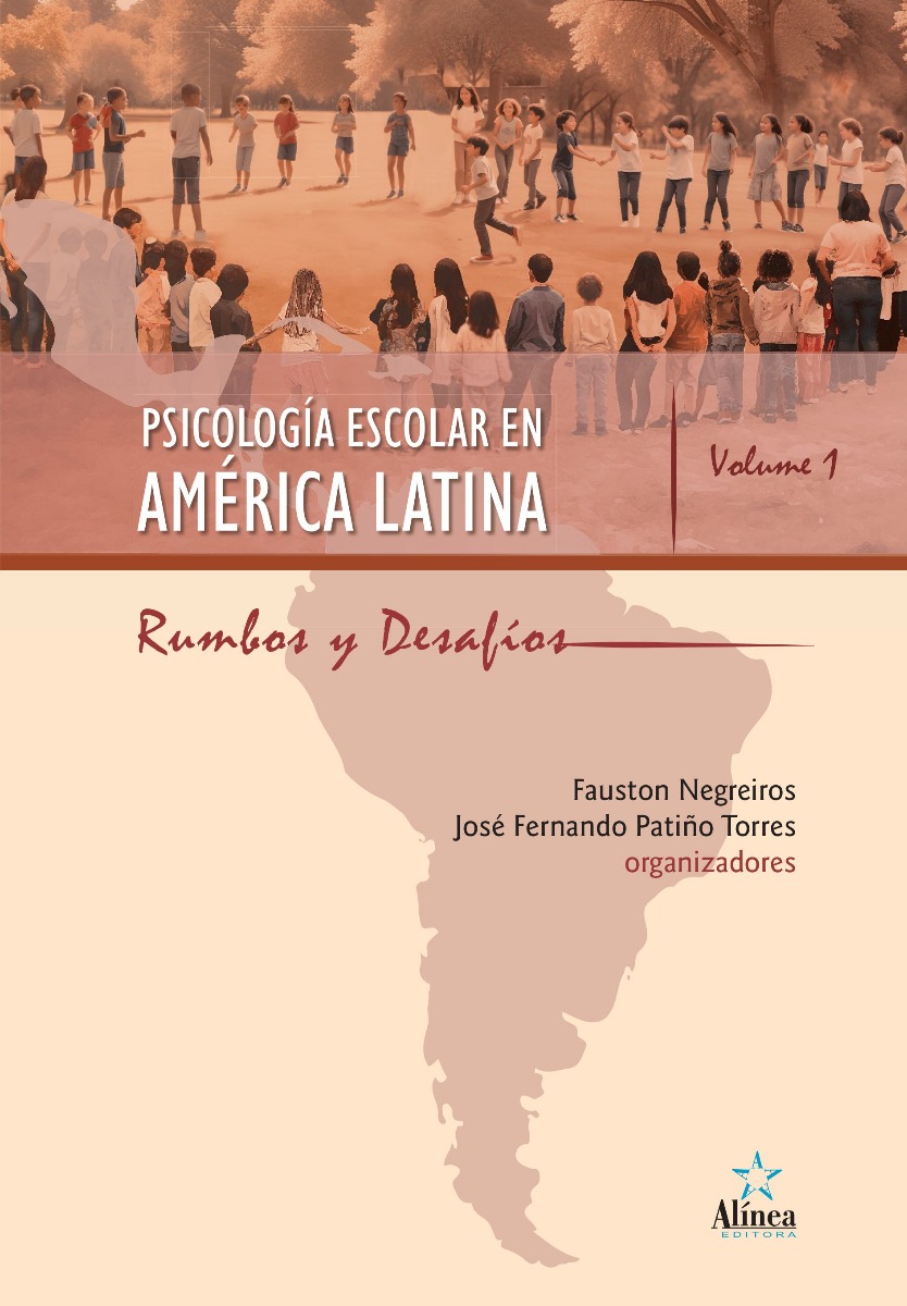 Psicología Escolar en América Latina: rumbos y desafíos - Volume 1-0