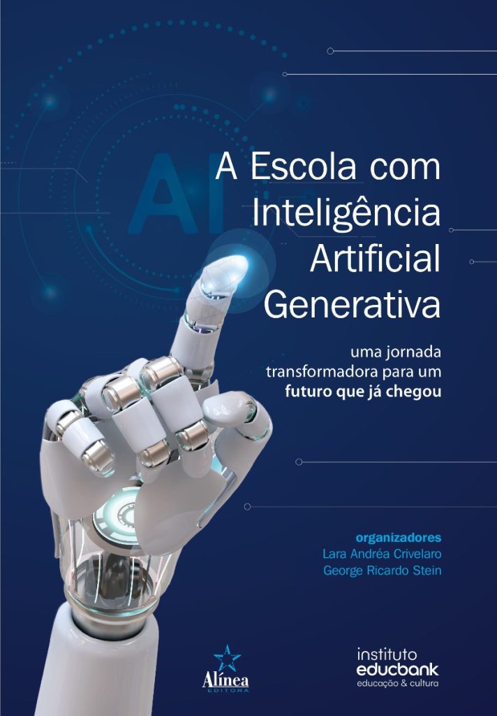 A Escola com Inteligência Artificial Generativa: uma jornada transformadora para um futuro que já chegou-0