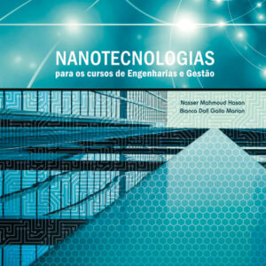 E-book: Nanotecnologias para os cursos de Engenharias e Gestão