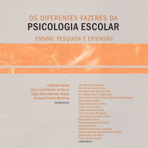 Os diferentes fazeres da Psicologia Escolar: ensino, pesquisa e extensão